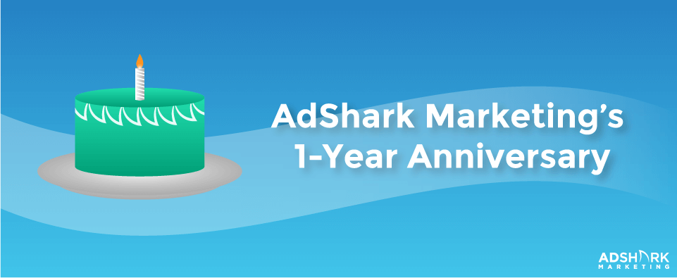 AdShark Marketing's 1-Year Anniversary