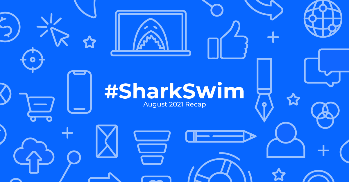 AdShark Marketing August 2021 Shark Swim Recap Header