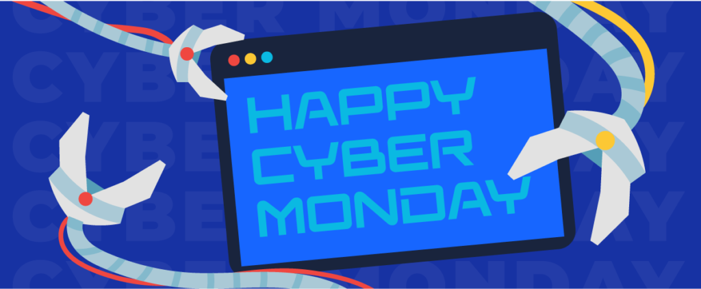 graphic for cyber Monday. Reads, "Happy Cyber Monday"