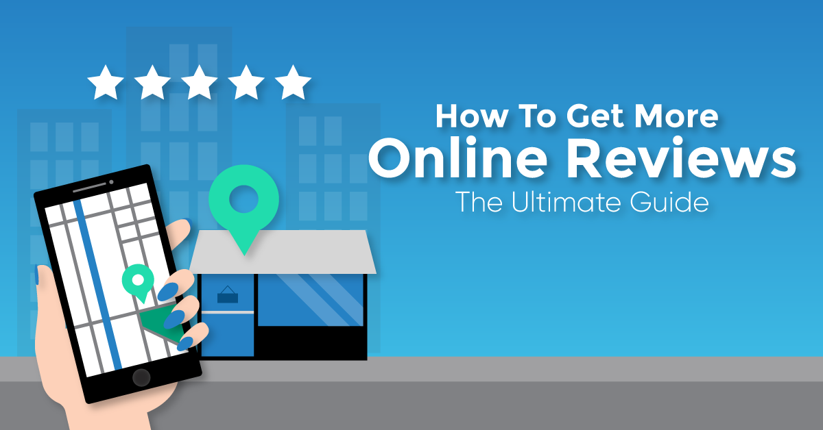 The Ultimate Guide to Online Reviews