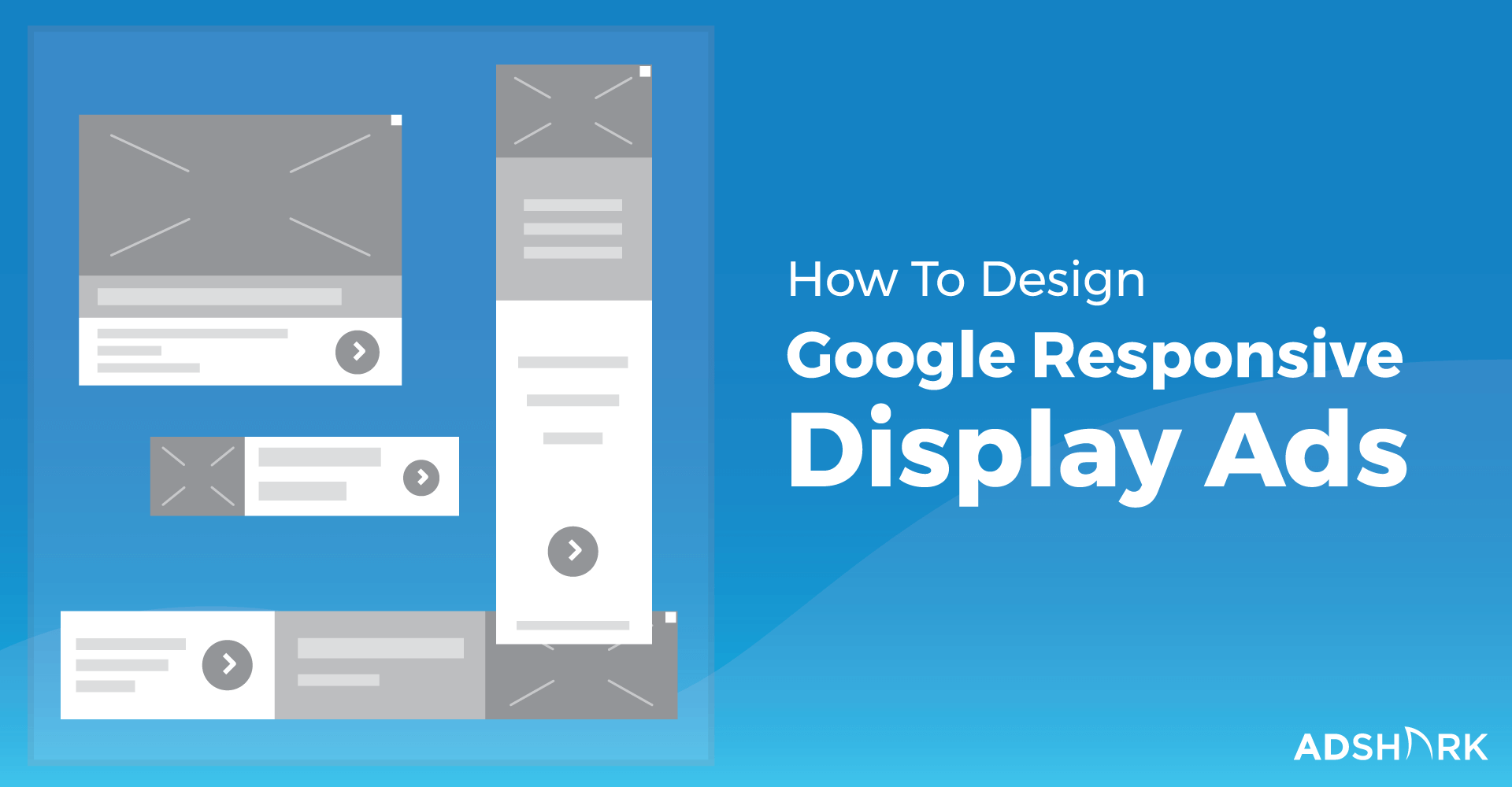 Download How To Design Google Responsive Display Ads In 4 Easy Steps Adshark Marketing