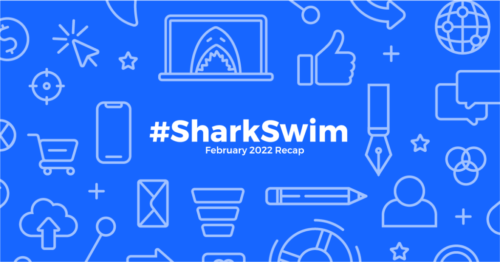 #SharkSwim February 2022 Recap Blog Hero Image