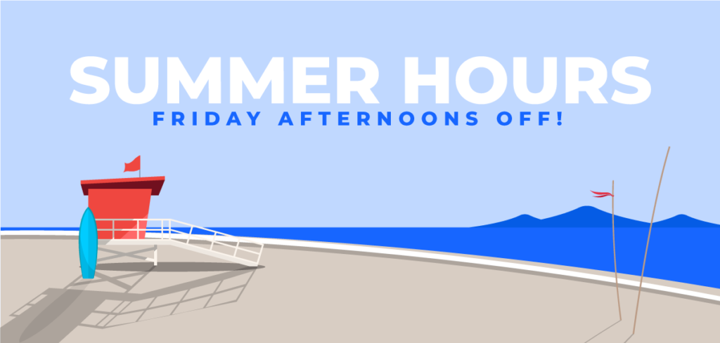Graphic of a beach with "Summer hours. Friday afternoons off" heading.