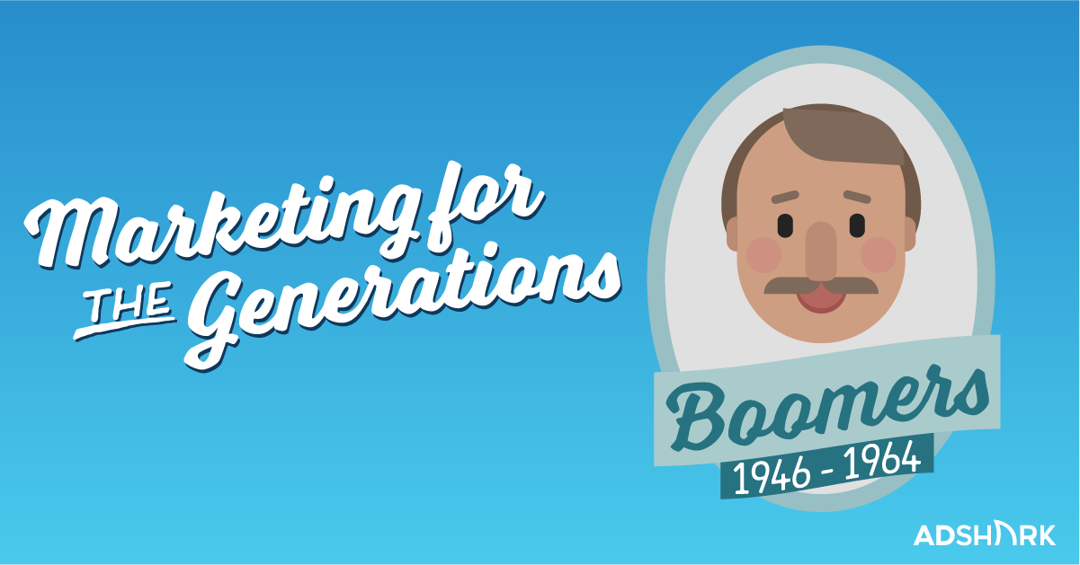 Marketing To Baby Boomers A Ultimate Guide Infographic Adshark