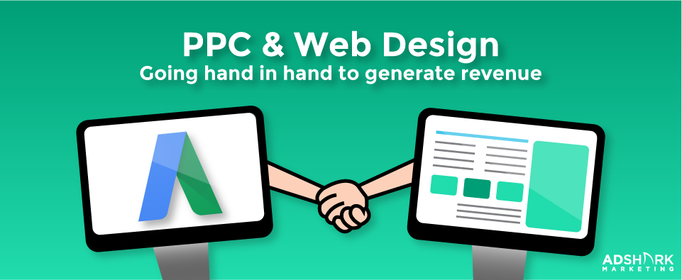a graphic with the images of two computers holding hands and with the text caption, "PPC & Web Design- Going hand in hand to generate revenue."